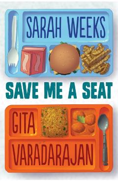Save Me a Seat - Sarah Weeks