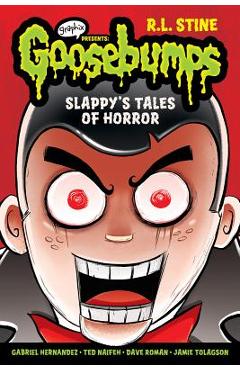 Slappy\'s Tales of Horror (Goosebumps Graphix) - R. L. Stine