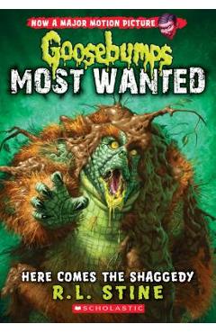 Here Comes the Shaggedy (Goosebumps: Most Wanted #9) - R. L. Stine