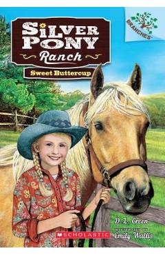 Sweet Buttercup: A Branches Book (Silver Pony Ranch #2), Volume 2: A Branches Book - Emily Wallis