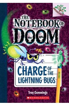 Charge of the Lightning Bugs: A Branches Book (the Notebook of Doom #8), Volume 8 - Troy Cummings