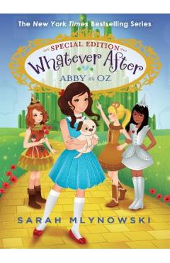 Abby in Oz (Whatever After Special Edition #2), Volume 2 - Sarah Mlynowski