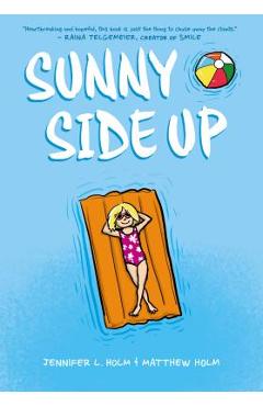 Sunny Side Up - Jennifer L. Holm