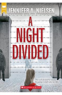 A Night Divided (Scholastic Gold) - Jennifer A. Nielsen