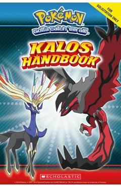 Kalos region handbook - scholastic editorial