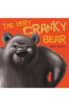 The Very Cranky Bear - Nick Bland