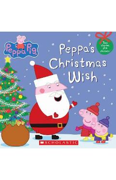 Peppa\'s Christmas Wish (Peppa Pig) - Scholastic