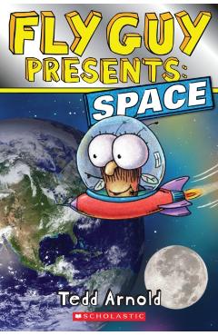 Fly Guy Presents: Space (Scholastic Reader, Level 2) - Tedd Arnold