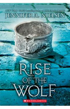 Rise of the Wolf (Mark of the Thief, Book 2), Volume 2 - Jennifer A. Nielsen