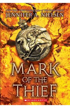 Mark of the Thief - Jennifer A. Nielsen