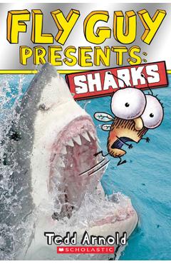 Fly Guy Presents: Sharks - Tedd Arnold
