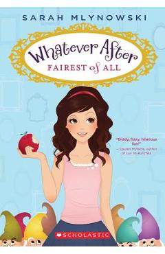 Fairest of All (Whatever After #1) - Sarah Mlynowski