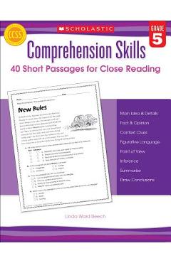Comprehension Skills: 40 Short Passages for Close Reading: Grade 5 - Linda Beech