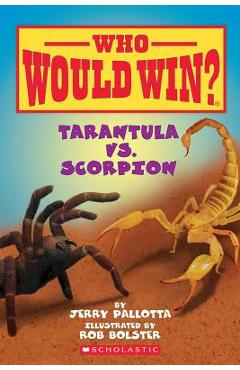 Tarantula vs. Scorpion - Jerry Pallotta