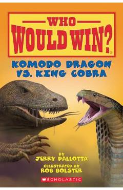 Komodo Dragon vs. King Cobra - Jerry Pallotta