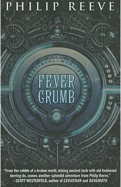 Fever Crumb - Philip Reeve