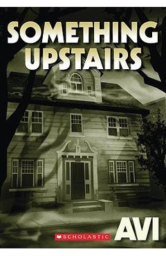 Something Upstairs - Avi