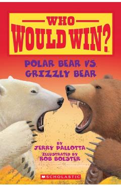 Polar Bear vs. Grizzly Bear - Jerry Pallotta