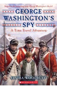 George Washington\'s Spy - Elvira Woodruff