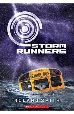 Storm Runners - Roland Smith