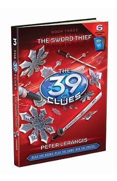 The Sword Thief (the 39 Clues, Book 3), Volume 3