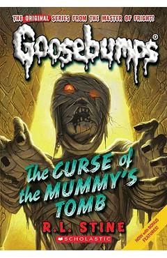 Curse of the Mummy\'s Tomb (Classic Goosebumps #6) - R. L. Stine