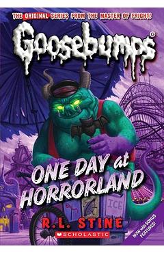 One Day at Horrorland (Classic Goosebumps #5) - R. L. Stine
