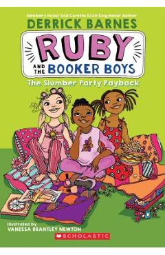 The Slumber Party Payback (Ruby and the Booker Boys #3) - Derrick Barnes