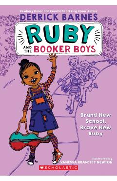 Brand New School, Brave New Ruby (Ruby and the Booker Boys #1) - Derrick Barnes