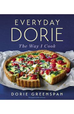 Everyday Dorie: The Way I Cook - Dorie Greenspan