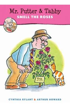 Mr. Putter & Tabby Smell the Roses, Volume 24 - Cynthia Rylant