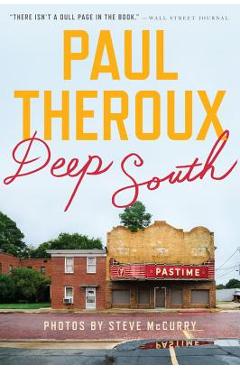 Deep South: Four Seasons on Back Roads - Paul Theroux