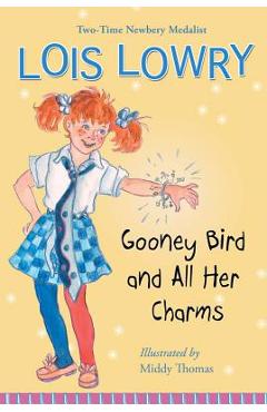 Gooney Bird and All Her Charms - Lois Lowry