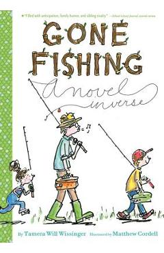 Gone fishing: a novel in verse - tamera will wissinger