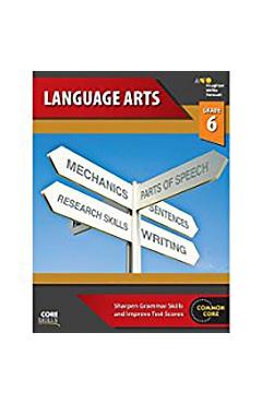 Steck-Vaughn Core Skills Language Arts: Workbook Grade 6 - Steck-vaughn Company