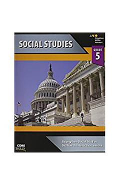 Steck-Vaughn Core Skills Social Studies: Workbook Grade 5 - Steck-vaughn Company