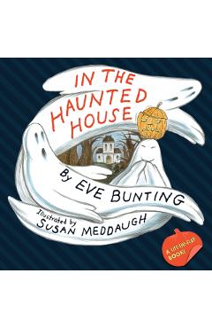 In the Haunted House - Eve Bunting