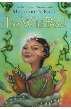 The Wild Book - Margarita Engle