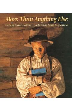 More Than Anything Else - Marie Bradby - Imagine 1