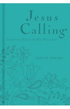 Jesus Calling: Enjoying Peace in His Presence - Sarah Young
