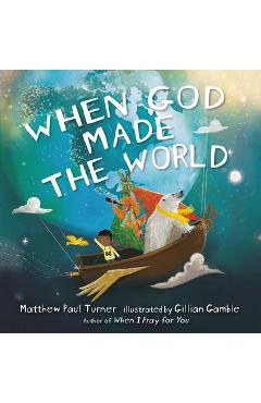 When God Made the World - Matthew Paul Turner