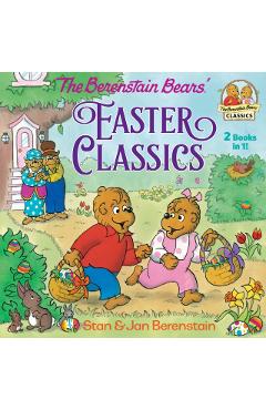 The Berenstain Bears Easter Classics - Stan Berenstain