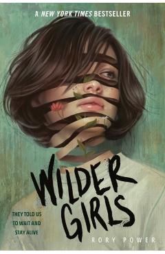 Wilder Girls - Rory Power