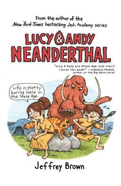 Lucy & Andy Neanderthal - Jeffrey Brown