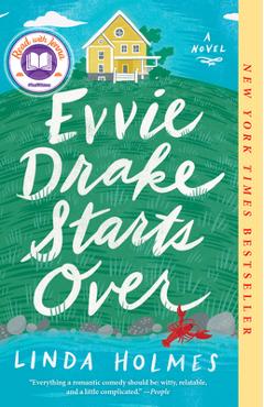 Evvie Drake Starts Over - Linda Holmes