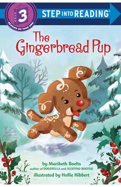 The Gingerbread Pup - Maribeth Boelts