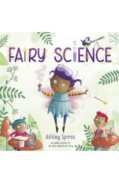 Fairy Science - Ashley Spires