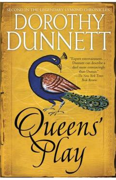 Queens\' Play: Book Two in the Legendary Lymond Chronicles - Dorothy Dunnett