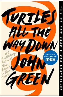 Turtles All the Way Down - John Green