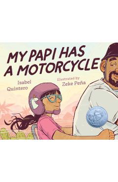 My Papi Has a Motorcycle - Isabel Quintero